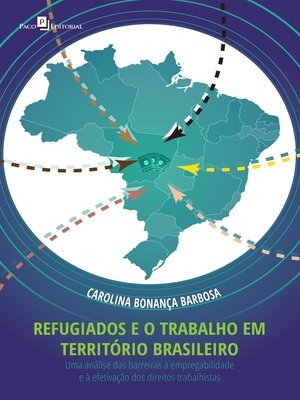cover image of Refugiados e o trabalho em território brasileiro